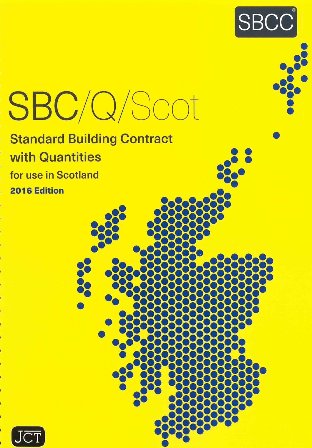 Standard Building Contract with Quantities for use in Scotland 2016