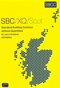 Standard Building Contract Without Quantities for use in Scotland 2016