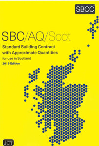 Standard Building Contract with Approximate Quantities for use in Scotland 2016