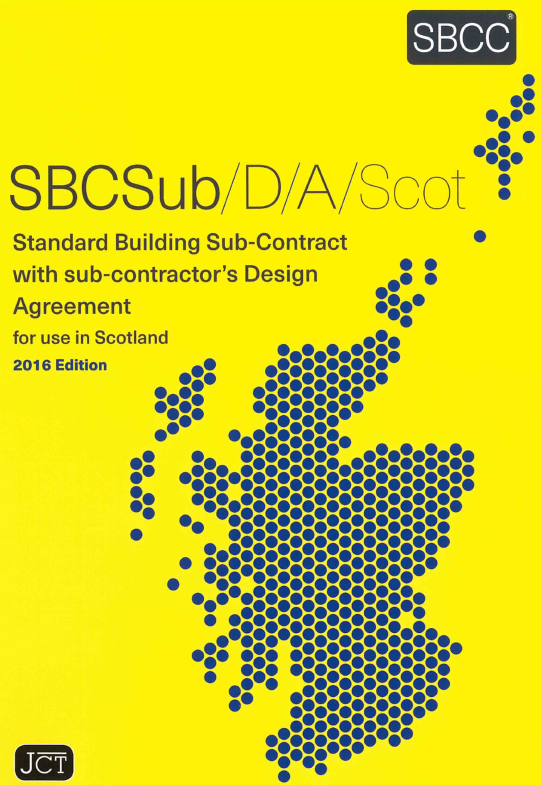Standard Building Sub-Contract with Sub-Contractor's Design Agreement Scotland 2016