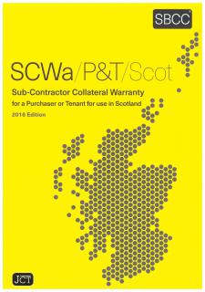 Sub-Contractor Collateral Warranty for a Purchaser or Tenant for use in Scotland 2016